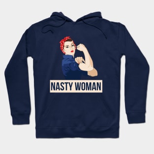 Nasty Woman Hoodie